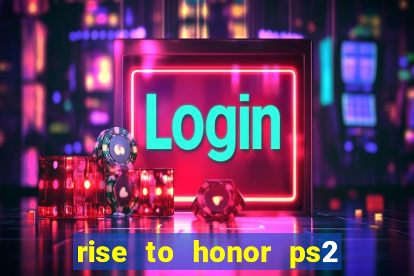 rise to honor ps2 iso pt br