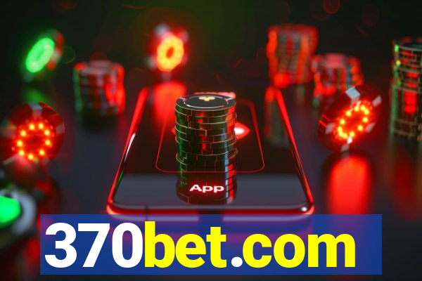 370bet.com