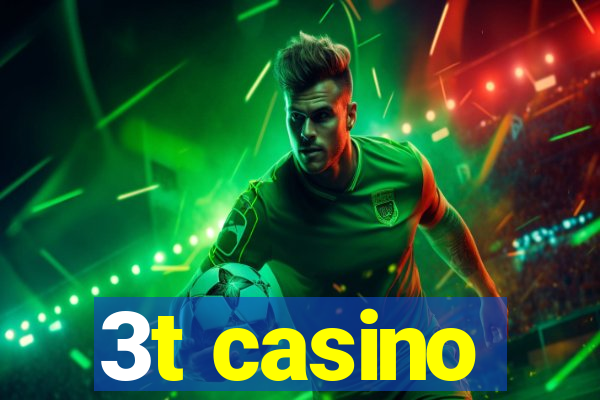 3t casino