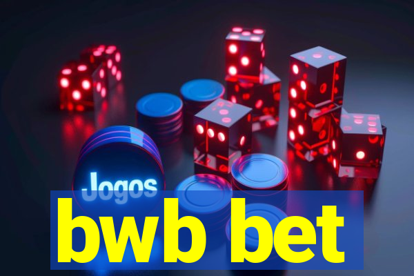 bwb bet