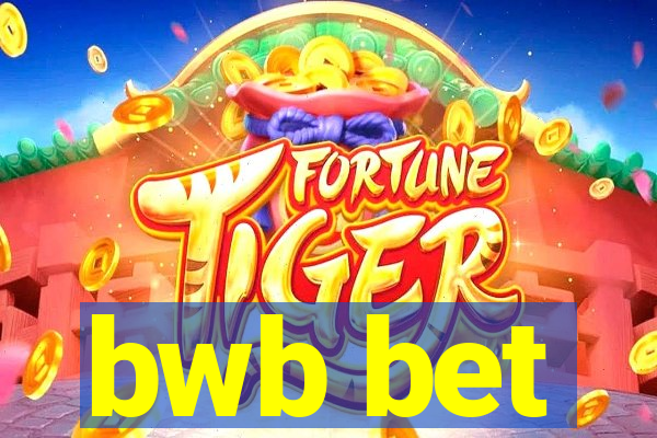 bwb bet