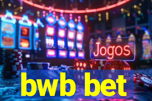 bwb bet