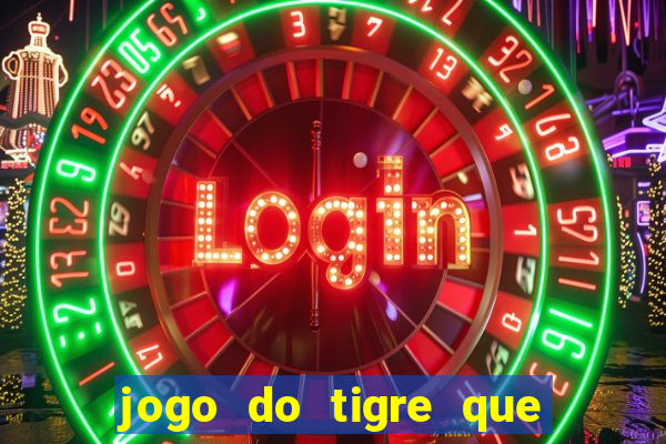 jogo do tigre que dao bonus no cadastro