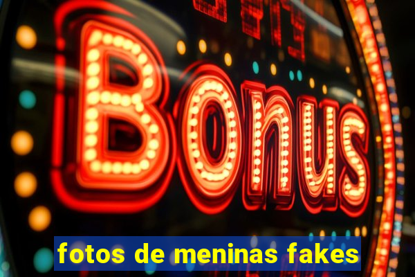 fotos de meninas fakes