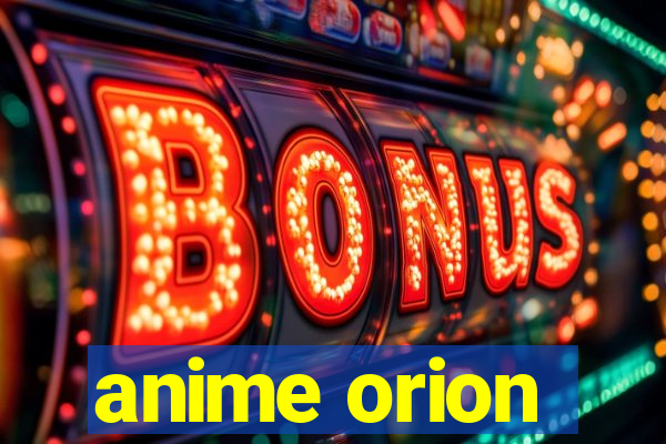 anime orion