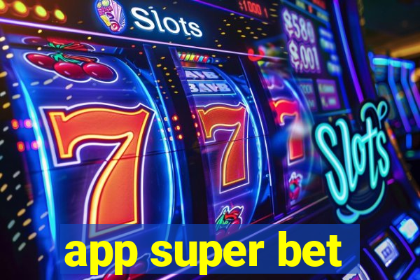 app super bet