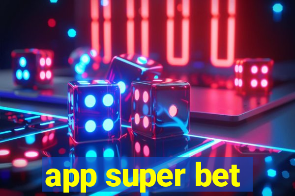 app super bet