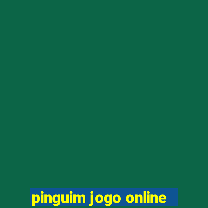 pinguim jogo online