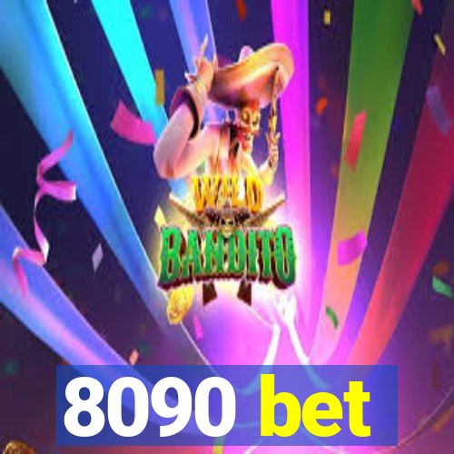 8090 bet