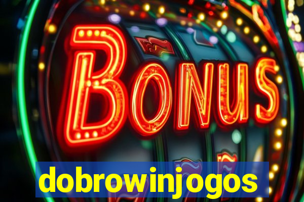 dobrowinjogos