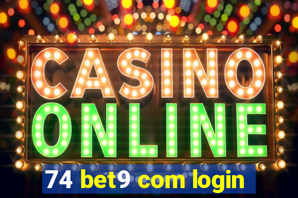 74 bet9 com login