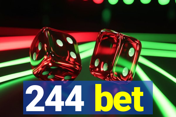 244 bet