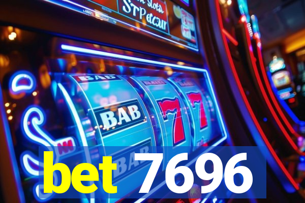 bet 7696