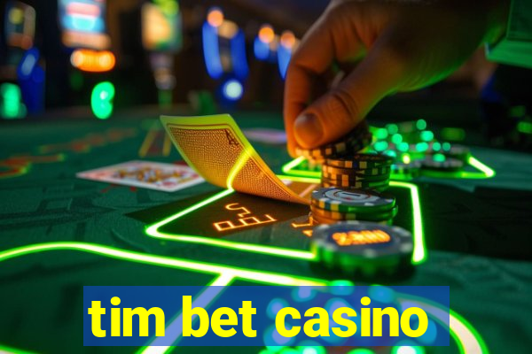 tim bet casino