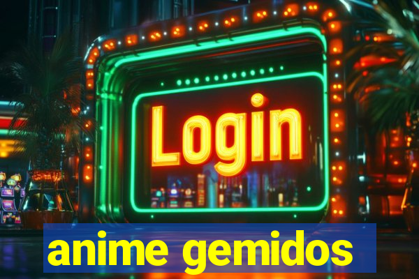 anime gemidos