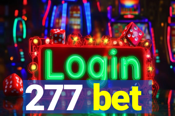 277 bet