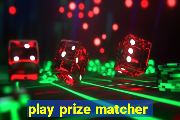 play prize matcher