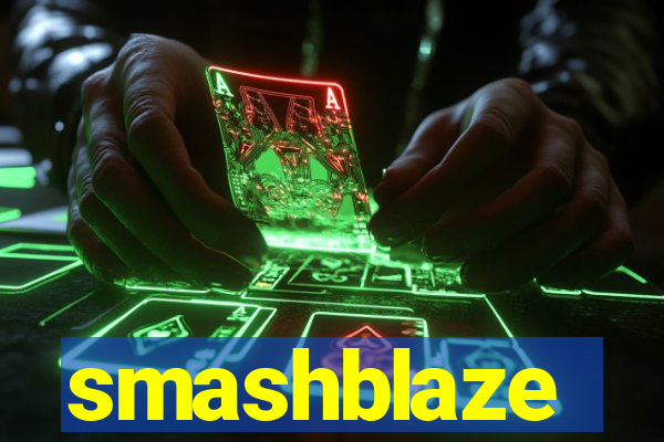 smashblaze