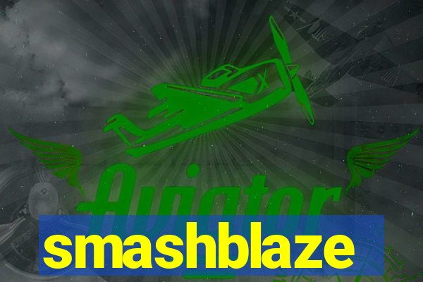 smashblaze