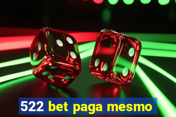 522 bet paga mesmo