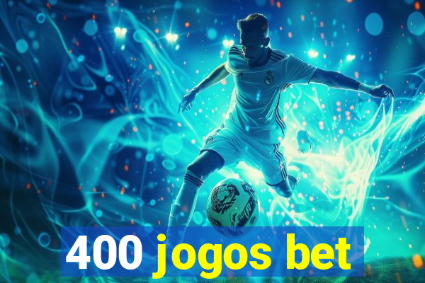 400 jogos bet