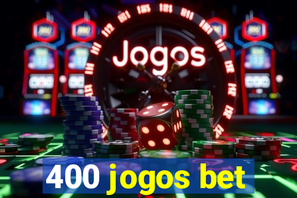 400 jogos bet