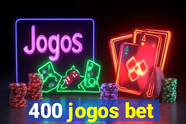 400 jogos bet