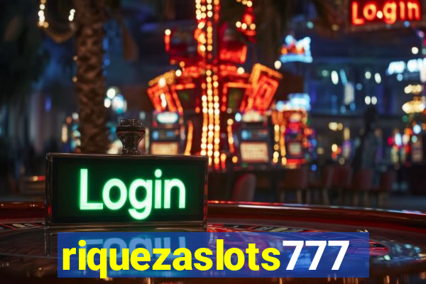 riquezaslots777