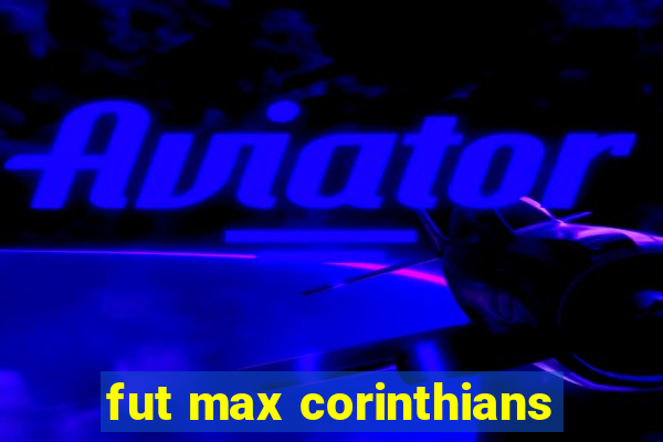 fut max corinthians