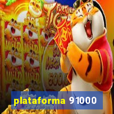 plataforma 91000