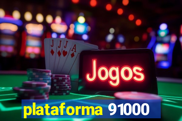 plataforma 91000