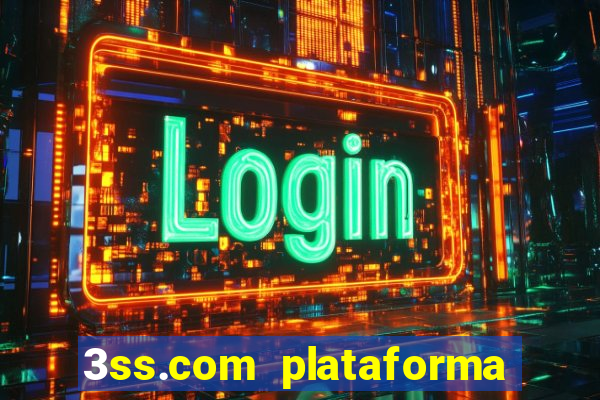 3ss.com plataforma de jogos