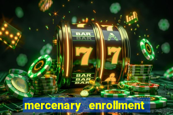 mercenary enrollment pt br