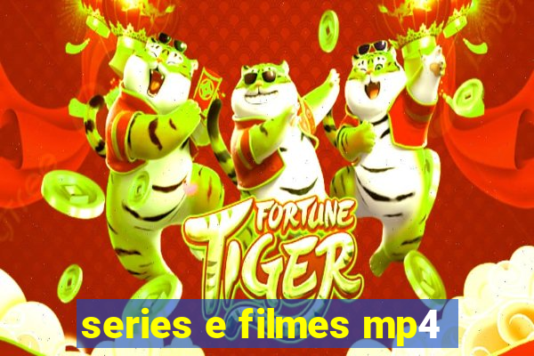 series e filmes mp4