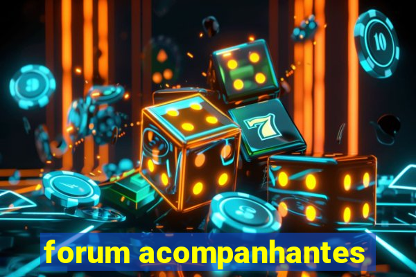 forum acompanhantes