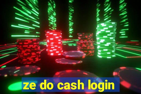 ze do cash login