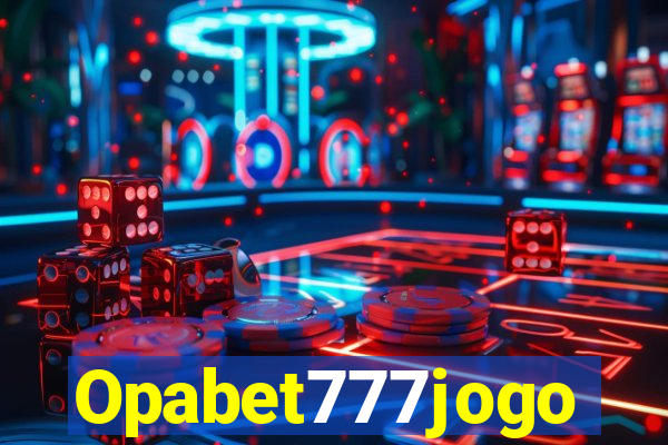 Opabet777jogo