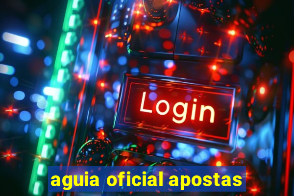 aguia oficial apostas