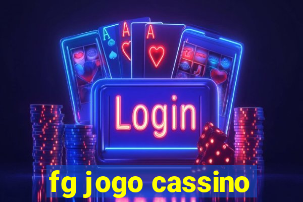 fg jogo cassino