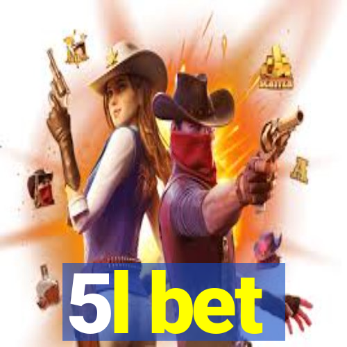 5l bet