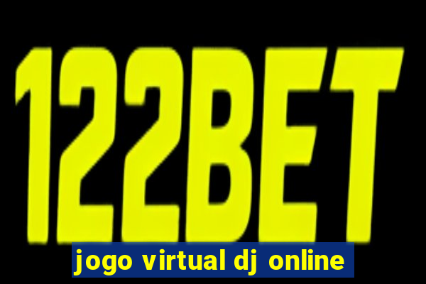 jogo virtual dj online