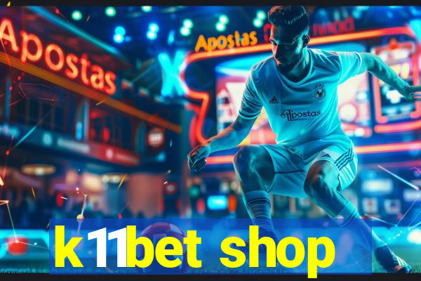 k11bet shop