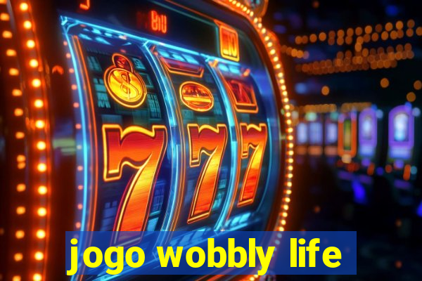 jogo wobbly life