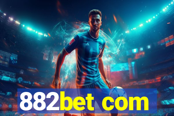 882bet com