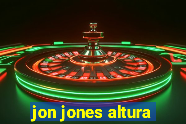 jon jones altura