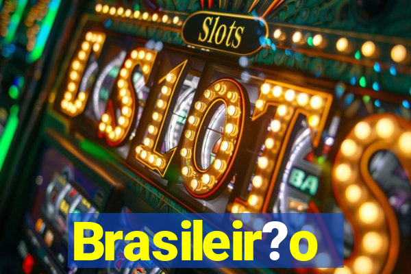 Brasileir?o