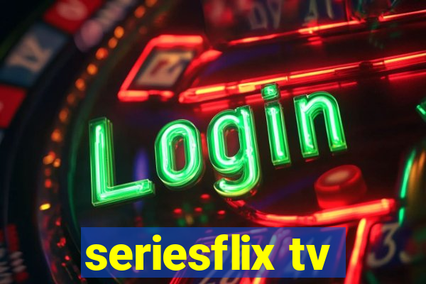 seriesflix tv