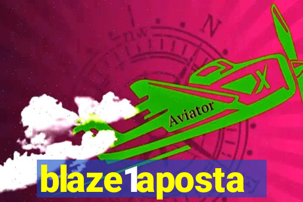 blaze1aposta