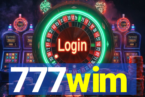 777wim