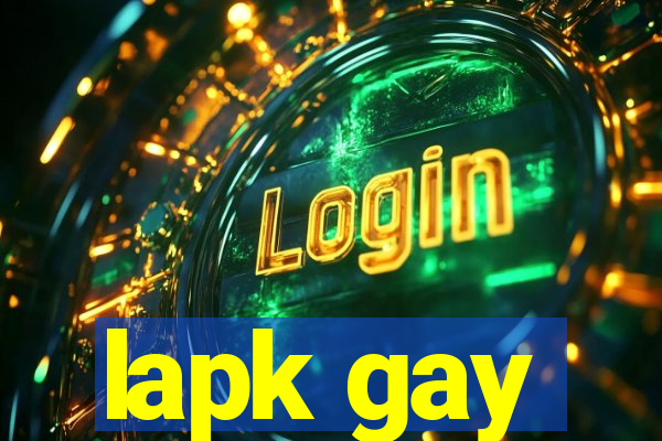 lapk gay